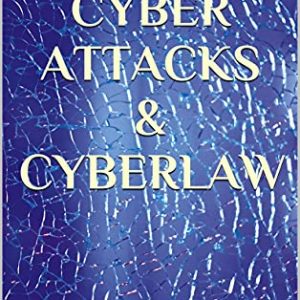 Cyber Attacks & Cyberlaw