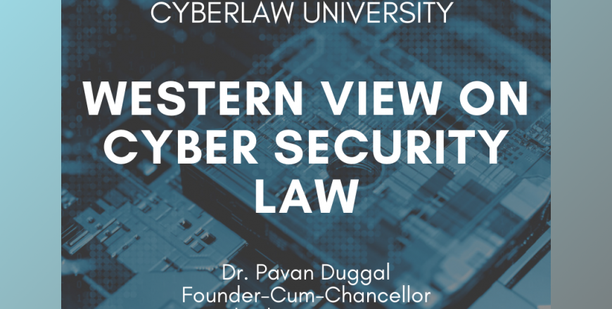 WESTERN VIEW ON CYBER SECURITY LAW