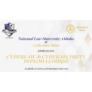 CYBERLAW & CYBER SECURITY DIPLOMA COURSE BY CLU & NLUO (2)